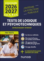 Tests De Logique Et Psychotechniques : Entraînement Intensif ; Catégories A, B Et C (Édition 2026/2027)