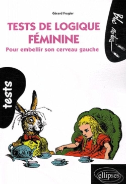 Bertrand.pt - Tests De Logique Féminine. Pour Embellir Son Cerveau Gauche