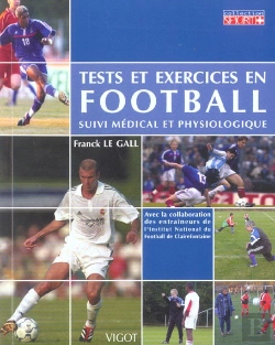 Bertrand.pt - Tests Et Exercices En Football ; Suivi Médical Et Physiologique