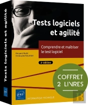Tests Logiciels Et Agilité : Comprendre Et Maîtriser Le Test Logiciel