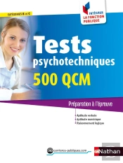 Tests Psychotechniques 500 Qcm (Integrer La Fonction Publique) Categories B/C Na 43 - 2015