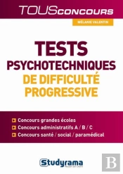 Tests Psychotechniques De Difficulté Progressive (2e Édition)