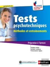 Tests Psychotechniques Methodes Et Entrainements  Integrer La Fonction Publique Categorie B Et C