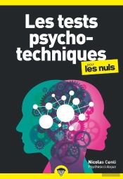 Tests Psychotechniques Pour Les Nuls (2e Édition)