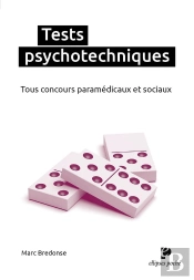 Tests Psychotechniques : Tous Concours Paramédicaux Et Sociaux