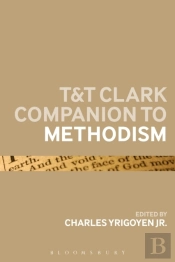 T&T Clark Companion To Methodism