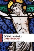 T&T Clark Handbook Of Christology