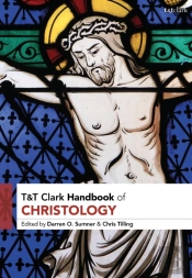 T&T Clark Handbook Of Christology