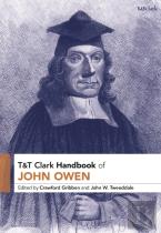 T&T Clark Handbook Of John Owen