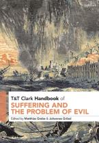 T&T Clark Handbook Of Suffering And The Problem Of Evil