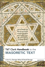 T&T Clark Handbook To The Masoretic Text