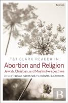 T&T Clark Reader In Abortion And Religion