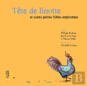 Tete De Linotte Et Autres Petites Fables Emplumees