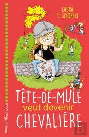 Tete De Mule Veut Devenir Chevalière