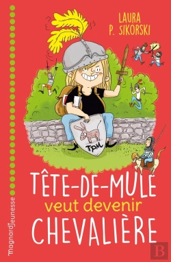 Bertrand.pt - Tete De Mule Veut Devenir Chevalière