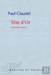 Tête D'Or (Seconde Version)