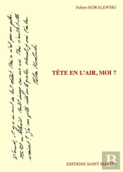 Tête En L'Air, Moi ?