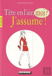 Tête En L'Air Moi ? J'Assume !