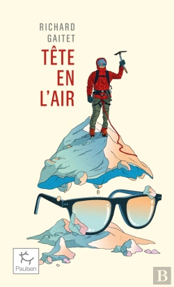Bertrand.pt - Tête En L'Air : Un Blanc-Bec Au Mont Blanc