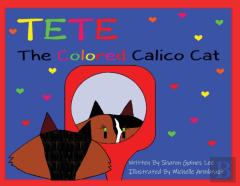 Tete The Colored Calico Cat
