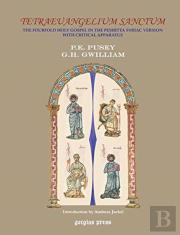 Tetraeuangelium Sanctum (Syriac Gospels, A Critical Edition)
