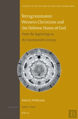 Bertrand.pt - Tetragrammaton: Western Christians And The Hebrew Name Of God