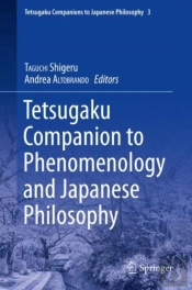 Tetsugaku Companion To Phenomenology And Japanese Philosophy