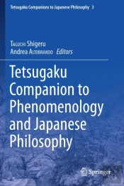 Tetsugaku Companion To Phenomenology And Japanese Philosophy