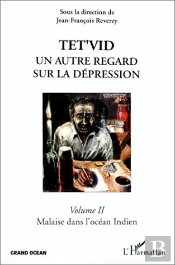 Tet'Vid Un Autre Regard Sur La Dépression T.2 ; Malaise Dans L'Océan Indien