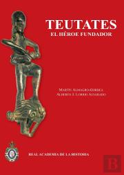 Teutates: El Héroe Fundador