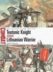 Teutonic Knight Vs Lithuanian Warrior