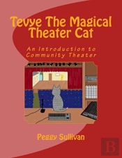 Tevye The Magical Theater Cat: An Introd