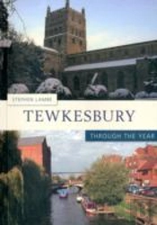 Tewkesbury Through The Year