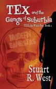 Tex And The Gangs Of Suburbia