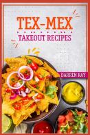 Tex-Mex Takeout Recipes