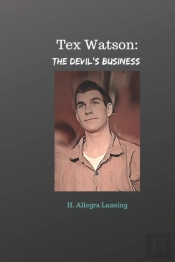 Tex Watson: The Devil'S Business
