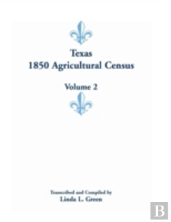 Bertrand.pt - Texas 1850 Agricultural Census, Volume 2