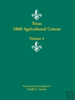 Bertrand.pt - Texas 1860 Agricultural Census, Volume 4