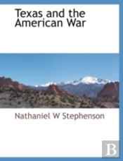 Texas And The American War