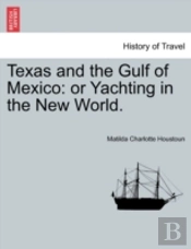 Texas And The Gulf Of Mexico