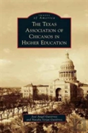 Texas Association Of Chicanos In Higher Education