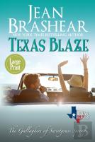 Texas Blaze (Large Print Edition)