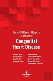 Texas Children'S Hospital Handbook Of Congenital Heart Disease