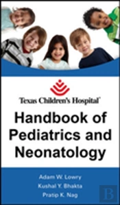 Texas Children'S Hospital Handbook Of Pediatrics And Neonatology