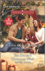 Texas Christmas Wish And The Doctor'S Christmas Wish