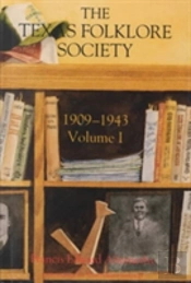 Texas Folklore Soc 1909-43 Vol I
