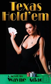 Texas Hold'Em: A Novel
