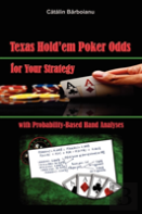 Texas Hold'Em Poker Odds For Your Strategy, With Probability-Based Hand Analyses