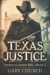 Texas Justice: Seeker Of Justice 1881 Bo