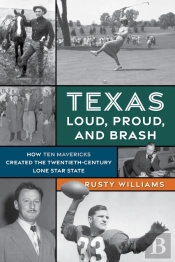 Texas Loud, Proud, And Brash